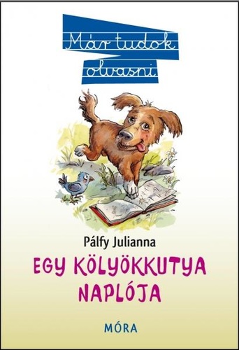 Pálfy Julianna: Egy kölyökkutya naplója 👑
