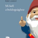 Kiss László Mi kell a boldogsághoz című novelláskötetének bemutatója