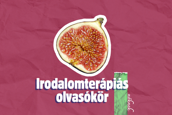 Irodalomterápiás olvasókör nőknek