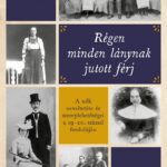 Szécsi Noémi: Régen minden lánynak jutott férj – könyvbemutató