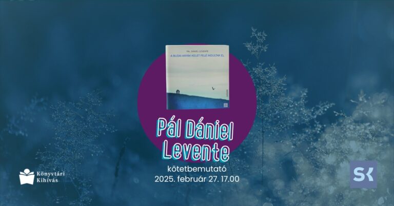 Pál Dániel Levente A budai anyák kelet felé indultak el című verseskötetének bemutatója